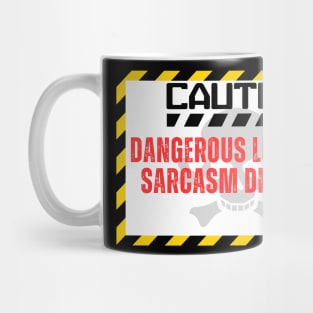 Human Label Warning : dangerous levels of sarcasm detected Mug